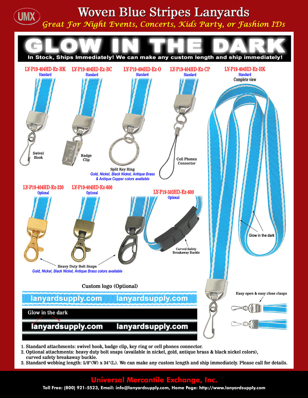The 5/8" wide by 34" long Pantone process blue lanyard straps come with two woven-in glow in the dark stripes! 
